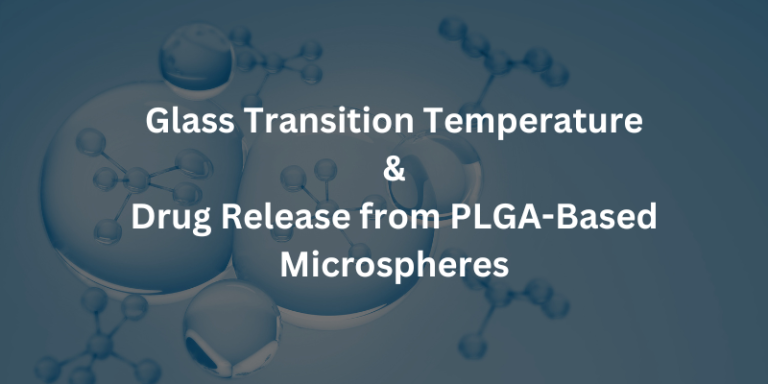 Glass Transition Temperature and Drug Release from PLGA-Based Microspheres