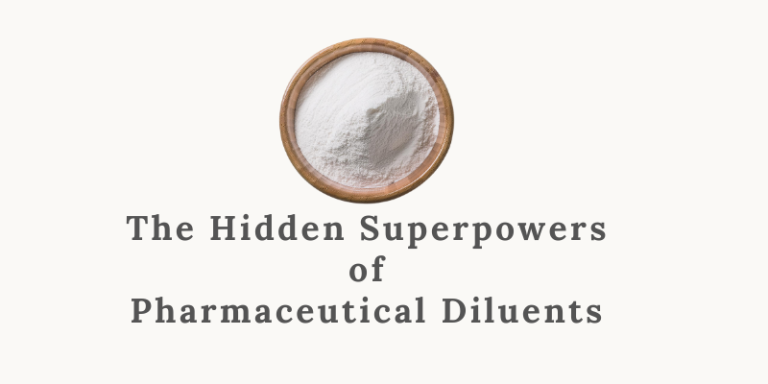 The Hidden Superpowers of Pharmaceutical Diluents