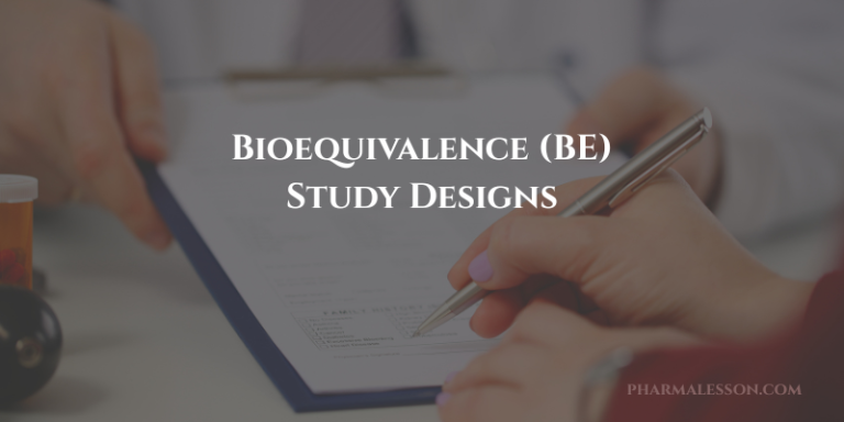 Bioequivalence (BE) Study Designs