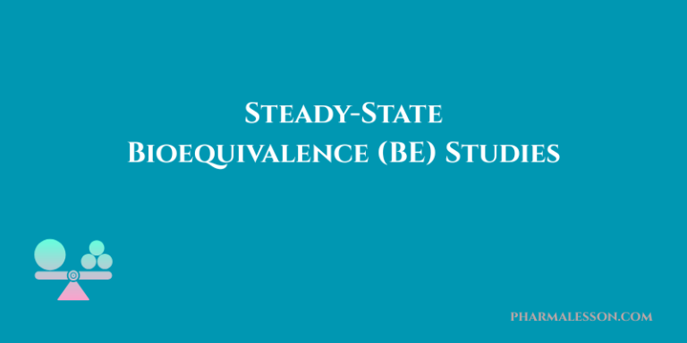 Steady-State Bioequivalence (BE) Studies