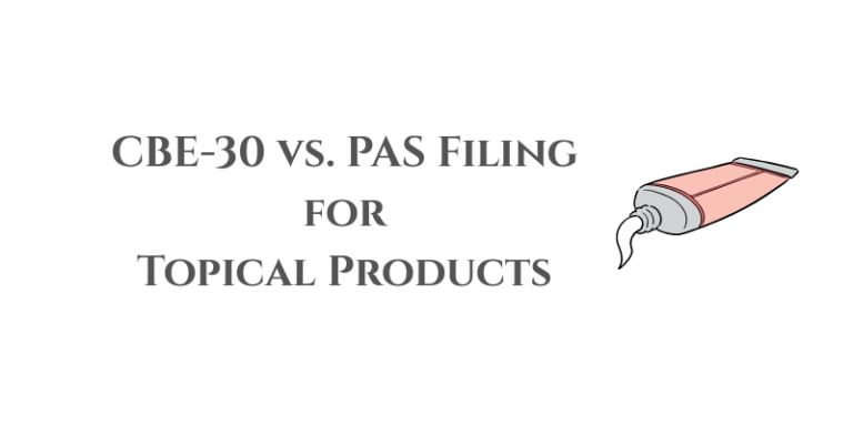 CBE-30 vs. PAS Filing for Topical Products
