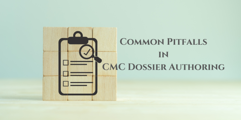 Common Pitfalls in CMC Dossier Authoring