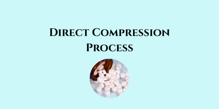 Direct Compression Process in Pharmaceutical Manufacturing
